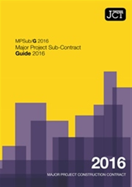 Picture of JCT: Major Project Sub-Contract Guide 2016