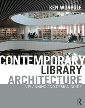 Picture of Contemporary Library Architecture: A Planning and Design Guide