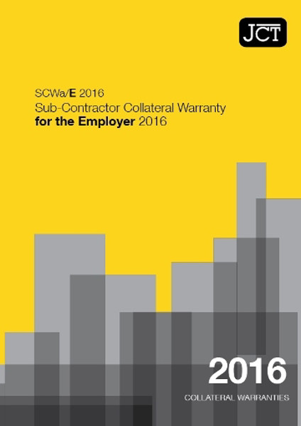 Picture of JCT: Sub-Contractor Collateral Warranty for an Employer 2016