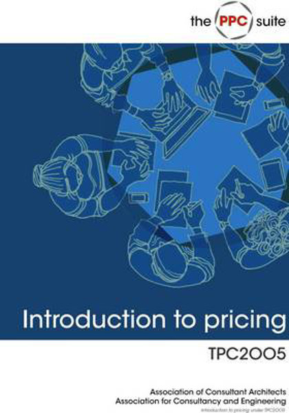 Picture of Introduction to Pricing Under TPC2005: For Use With ACA Project Partnering Contracts TPC2005 and STPC2005