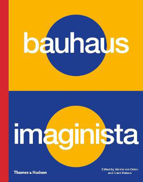 Picture of Bauhaus Imaginista: A School in the World