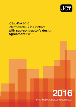 Picture of JCT: Intermediate Sub Contract sub contractor design Agreement 2016 (ICSub/D/A)
