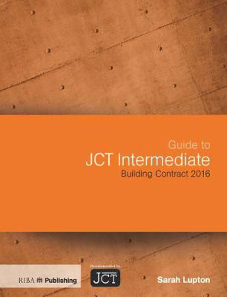 Picture of Guide to JCT Intermediate Building Contract 2016