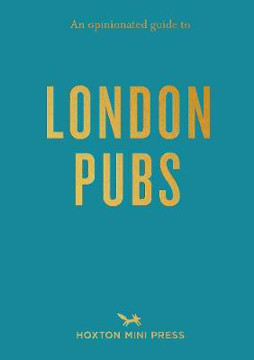 Picture of An Opinionated Guide To London Pubs