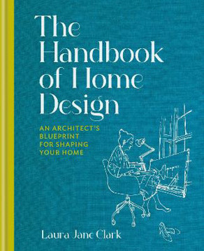 Picture of The Handbook of Home Design: An Architect's Blueprint for Shaping your Home