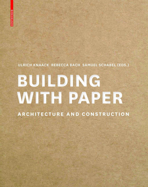Picture of Building with Paper: Architecture and Construction