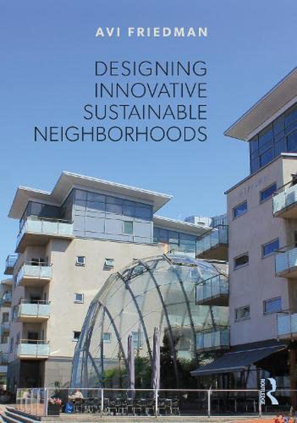 Picture of Designing Innovative Sustainable Neighborhoods