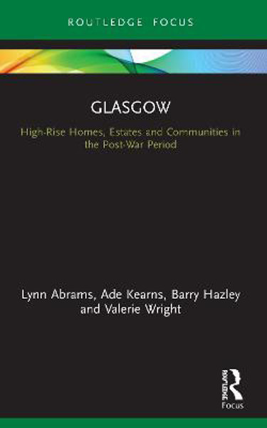 Picture of Glasgow: High-Rise Homes, Estates and Communities in the Post-War Period
