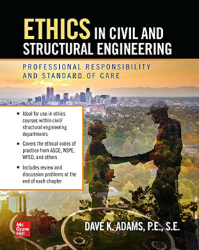 Picture of Ethics in Civil and Structural Engineering: Professional Responsibility and Standard of Care