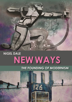 Picture of New Ways: The Founding of Modernism