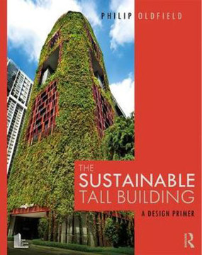 Picture of The Sustainable Tall Building: A Design Primer
