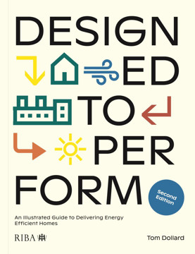 Picture of Designed to Perform: An Illustrated Guide to Delivering Energy Efficient Homes