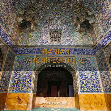 Picture of Iranian Architecture: A Visual History