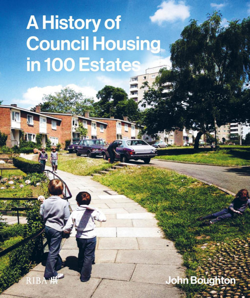 Picture of A History of Council Housing in 100 Estates