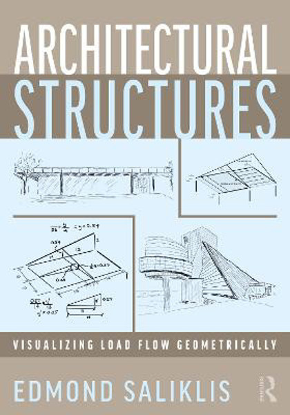 Picture of Architectural Structures: Visualizing Load Flow Geometrically