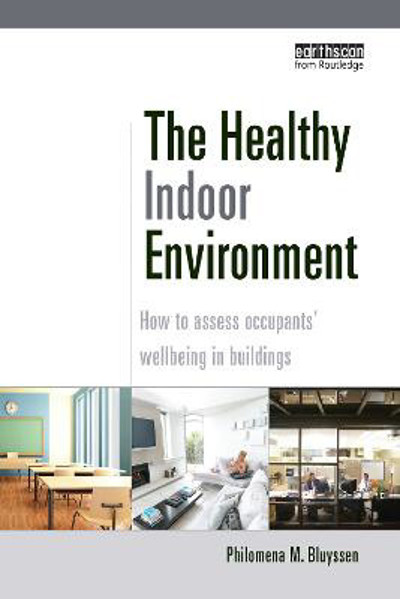 Picture of The Healthy Indoor Environment: How to assess occupants' wellbeing in buildings
