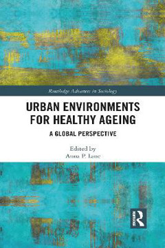 Picture of Urban Environments for Healthy Ageing: A Global Perspective