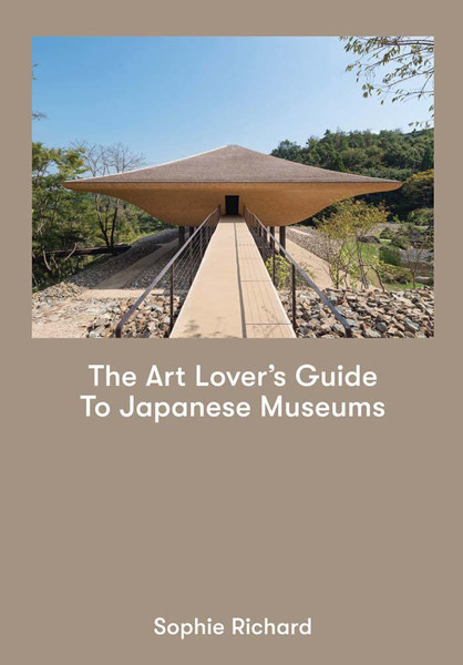 Picture of The Art Lover's Guide to Japanese Museums