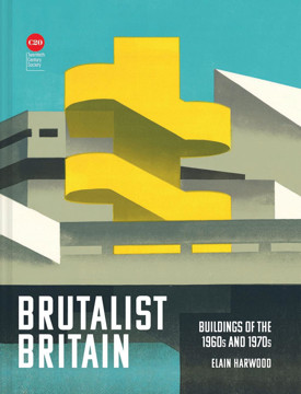 Picture of Brutalist Britain: Buildings of the 1960s and 1970s