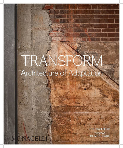 Picture of Transform: Promising Places, Second Chances, and the Architecture of Transformational Change