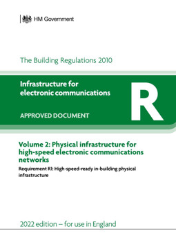 Picture of Approved Document R: Infrastructure for electronic communications - Volume 2: Physical infrastructure for high-speed communications networks (2022 edition)