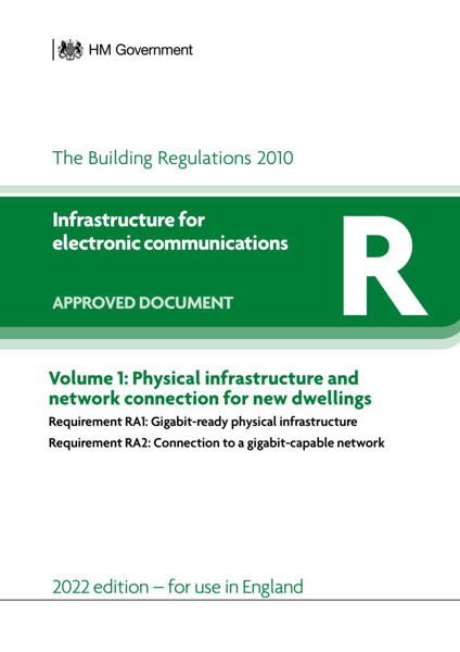 Picture of Approved Document R: Infrastructure for electronic communications - Volume 1: Physical infrastructure and network connection for new dwellings (2022 edition)