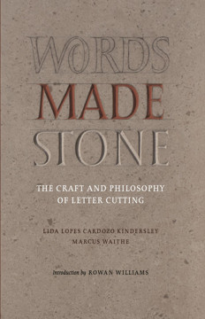 Picture of Words Made Stone: The Craft and Philosophy of Letter Cutting