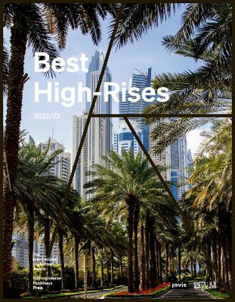 Picture of Best High-Rises 2022/23: Internationaler Hochhaus Preis 2022 / The International High-Rise Award 2022
