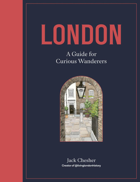 Picture of London: A Guide for Curious Wanderers: THE SUNDAY TIMES BESTSELLER