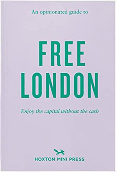 Picture of An Opinionated Guide To Free London
