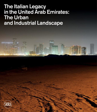 Picture of The Italian Legacy in the United Arab Emirates:: The Urban and Industrial Landscape