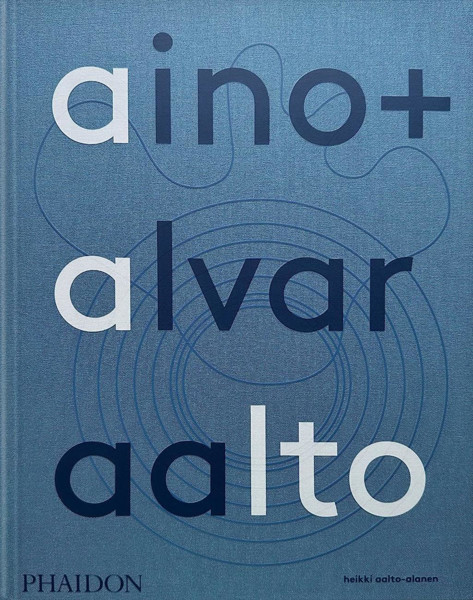 Picture of Aino + Alvar Aalto: A Life Together