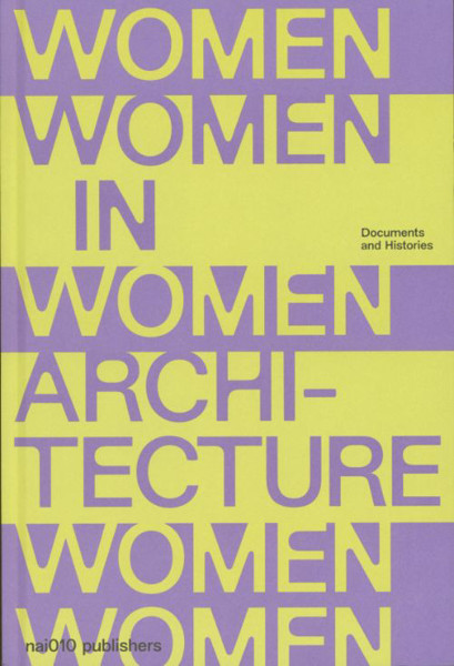 Picture of Documents and Histories - Women in Architecture