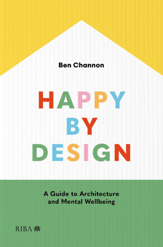 Picture of Happy by Design: A Guide to Architecture and Mental Wellbeing
