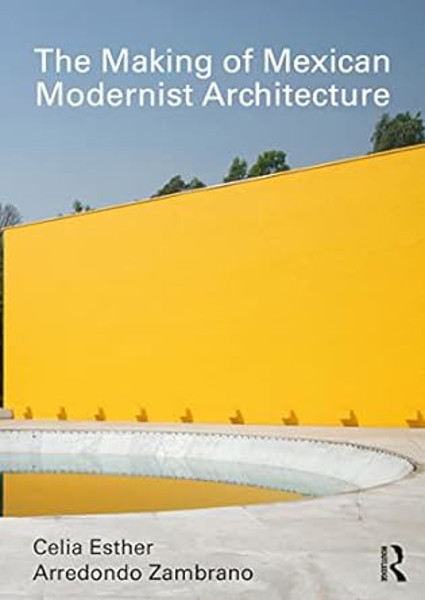 Picture of The Making of Mexican Modernist Architecture